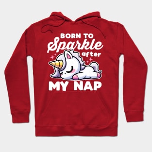 Born To Sparkle After My Nap Hoodie